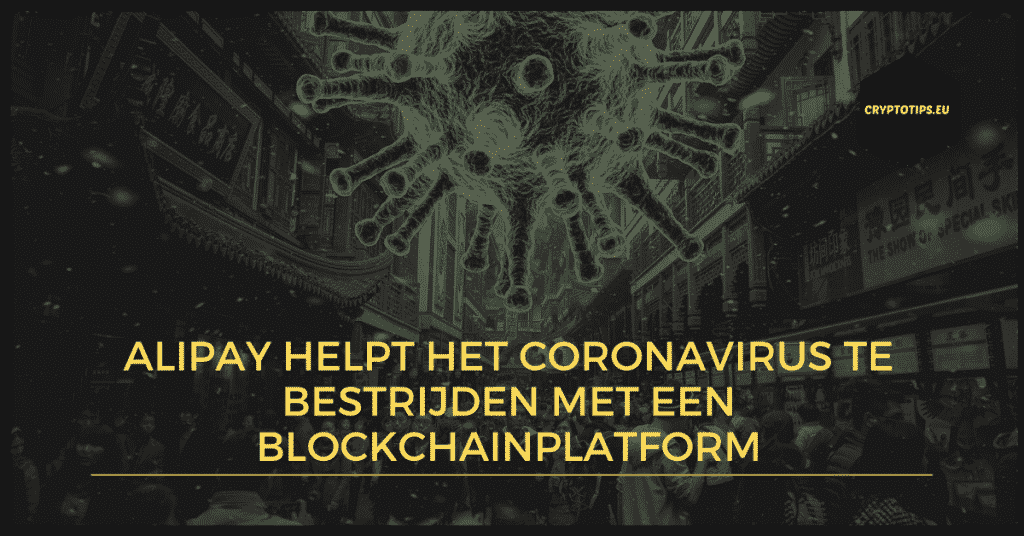 Alipay ontwikkelt blockchainplatform om het Coronavirus te bestrijden