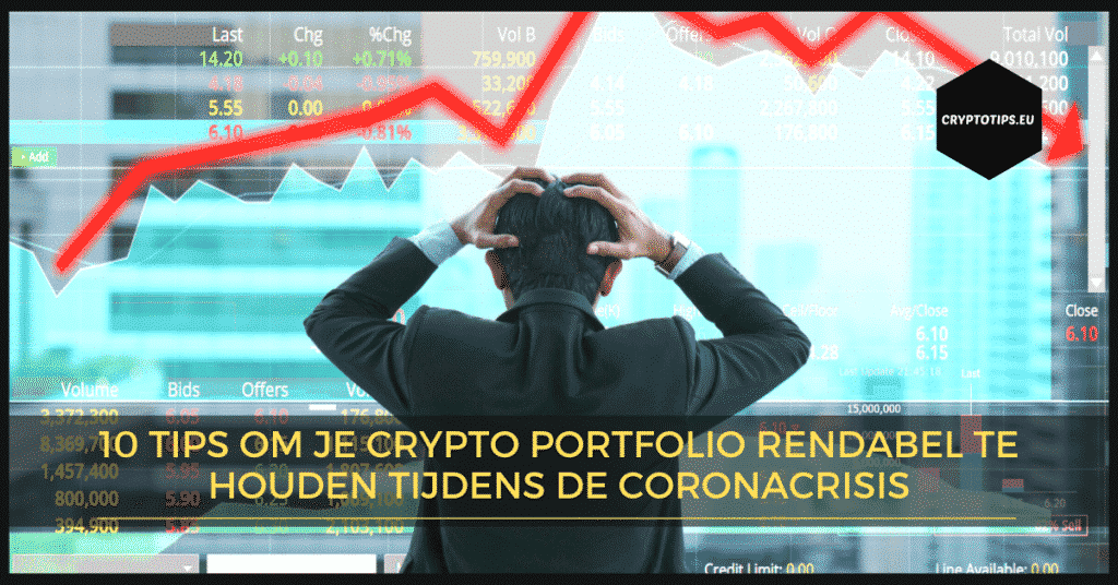 10 tips om je crypto portfolio rendabel te houden tijdens de coronacrisis