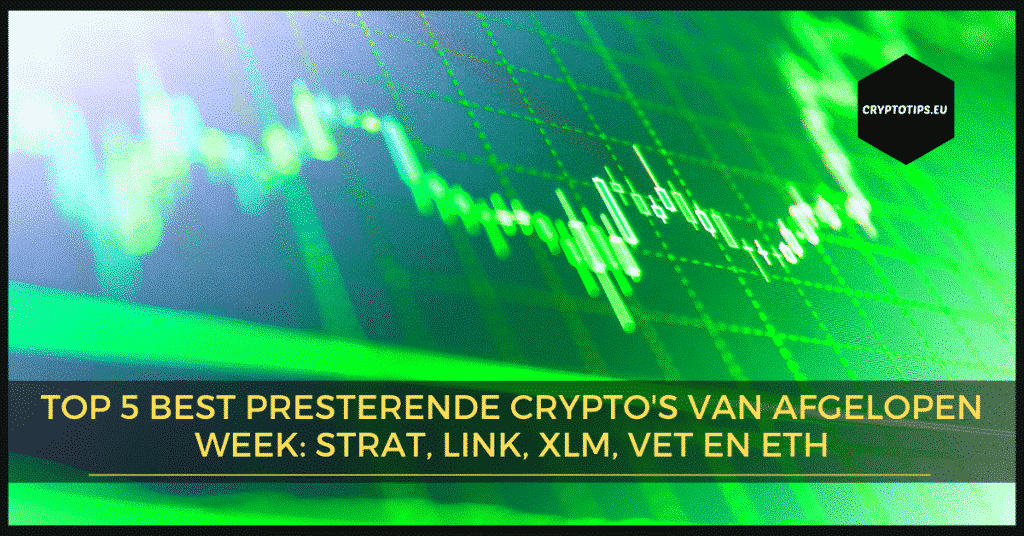 Top 5 best presterende crypto's van afgelopen week: STRAT, LINK, VET