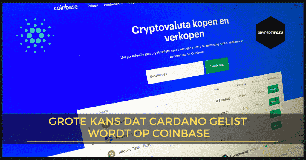 Grote kans dat Cardano gelist wordt op Coinbase