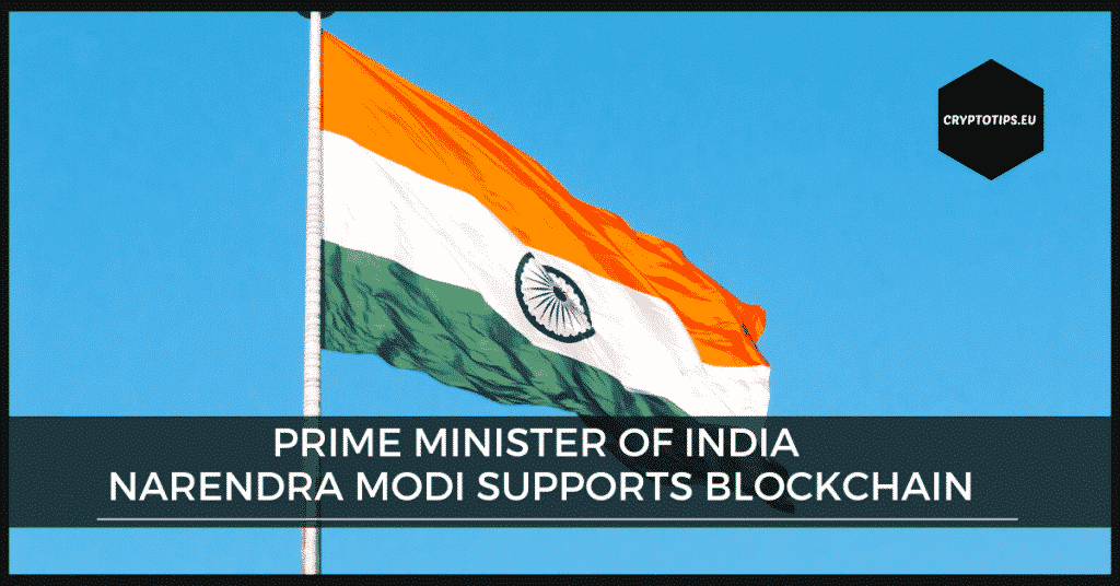 Narendra Modi supports blockchain - Is India the next crypto market?