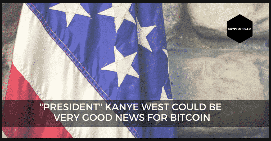 "President" Kanye West could be very good news for Bitcoin