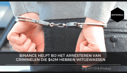 Binance helpt bij het arresteren van criminelen die $42M hebben witgewassen