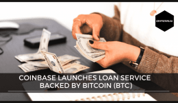 Coinbase launches loan service backed by Bitcoin (BTC)