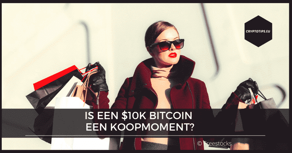 Is een $10K Bitcoin een koopmoment?