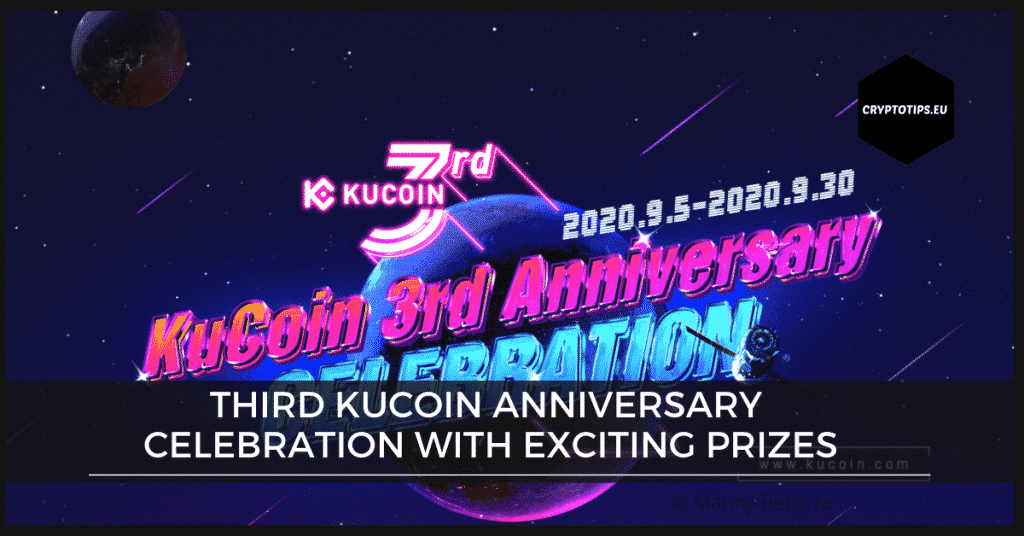 Third KuCoin Anniversary celebration with exciting prizes