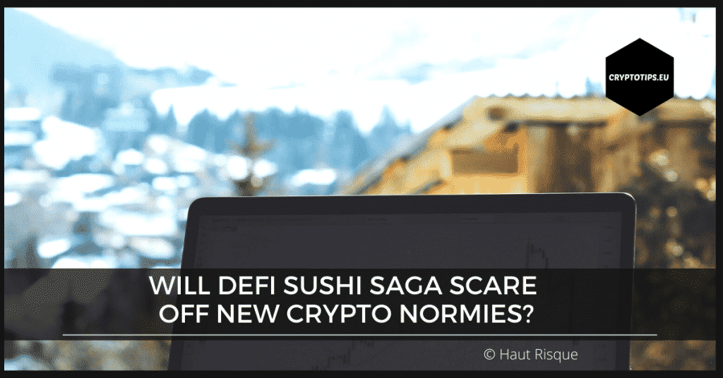 Will DeFi Sushi Saga Scare Off New Crypto Normies?