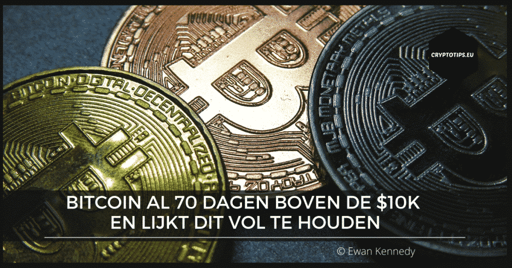 Bitcoin (BTC) al 70 dagen boven de $10K en lijkt dit vol te houden