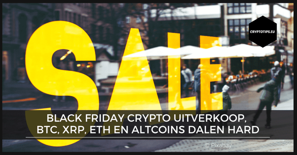 Black Friday crypto uitverkoop, BTC, XRP, ETH en altcoins dalen hard