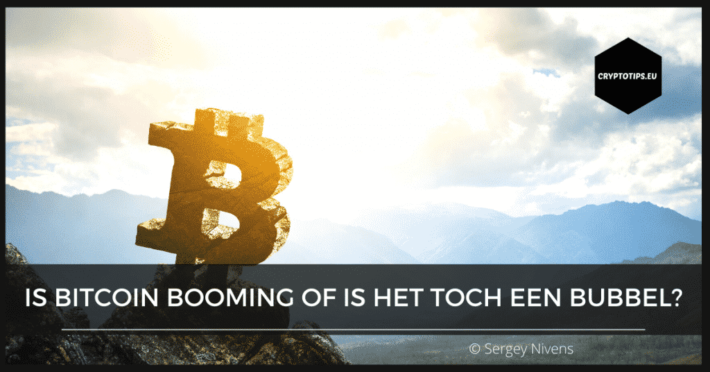 Is Bitcoin booming of is het toch een bubbel?