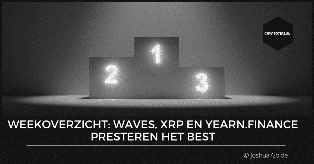 Weekoverzicht: Waves, XRP en yearn.finance presteren het best