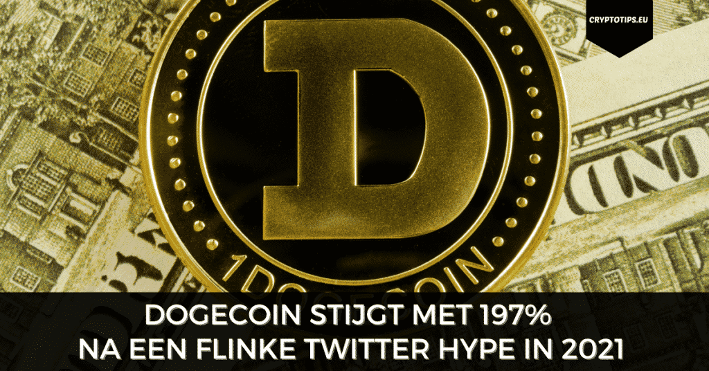 Dogecoin stijgt met 197% na een flinke Twitter hype in 2021