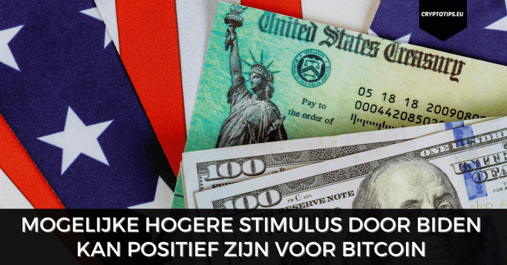 Mogelijke hogere US stimulus door Biden kan positief zijn voor Bitcoin