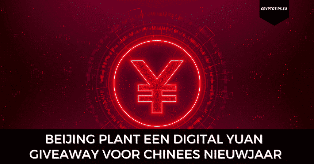 Beijing plant een Digital Yuan giveaway voor Chinees Nieuwjaar