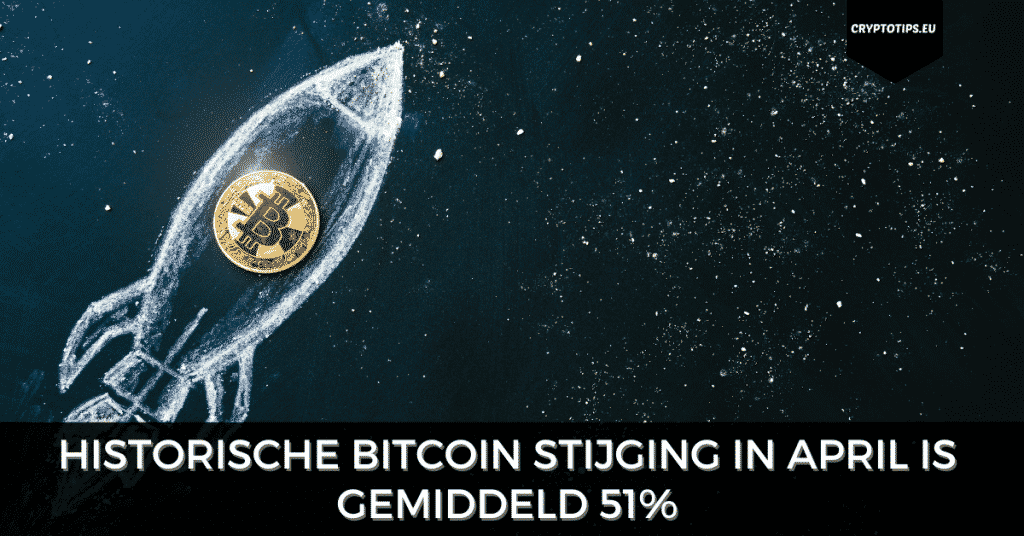 Historische Bitcoin stijging in april is gemiddeld 51%