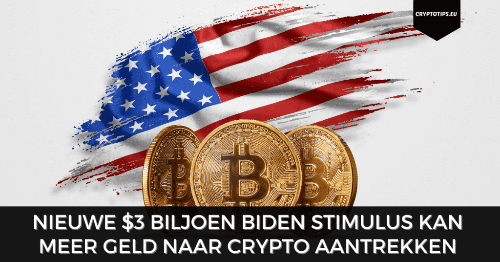 Nieuwe $3 biljoen Biden stimulus kan meer geld naar crypto aantrekken