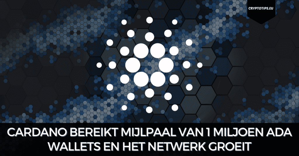 Cardano bereikt mijlpaal van 1 miljoen ADA wallets en het netwerk groeit