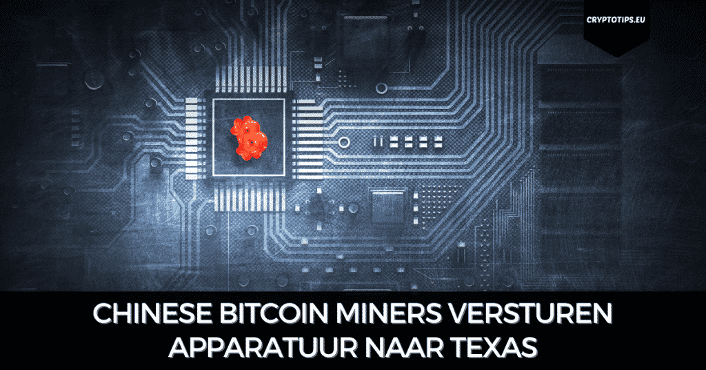 Chinese Bitcoin miners versturen apparatuur naar Texas