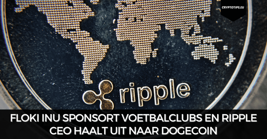 Floki Inu sponsort voetbalclubs en Ripple CEO haalt uit naar Dogecoin