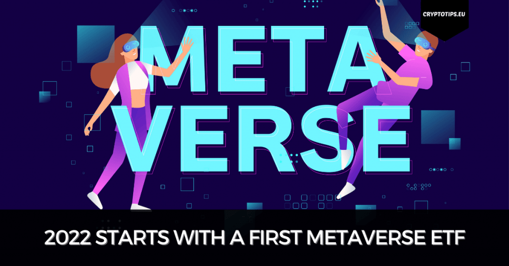 2022 Starts With A First Metaverse ETF