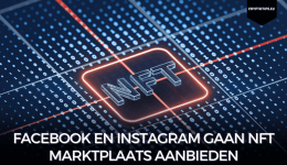 Facebook en Instagram gaan NFT marktplaats aanbieden