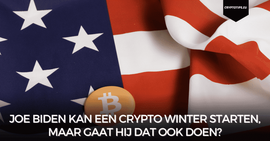 Joe Biden kan een crypto winter starten, maar gaat hij dat ook doen?