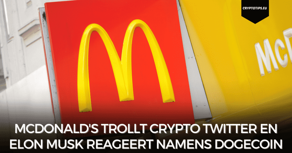 McDonald's trollt crypto twitter en Elon Musk reageert met Dogecoin