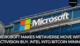 Microsoft Makes Metaverse Move With Activision Buy, Intel Into Bitcoin Mining