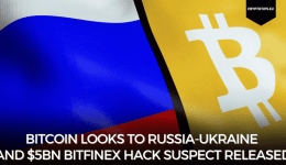 Bitcoin Looks To Russia-Ukraine And $5Bn Bitfinex Hack Suspect Released