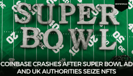 Coinbase Crashes after Super Bowl Ad and UK Authorities Seize NFTs