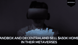 Sandbox And Decentraland Sell $450k Homes In their Metaverses