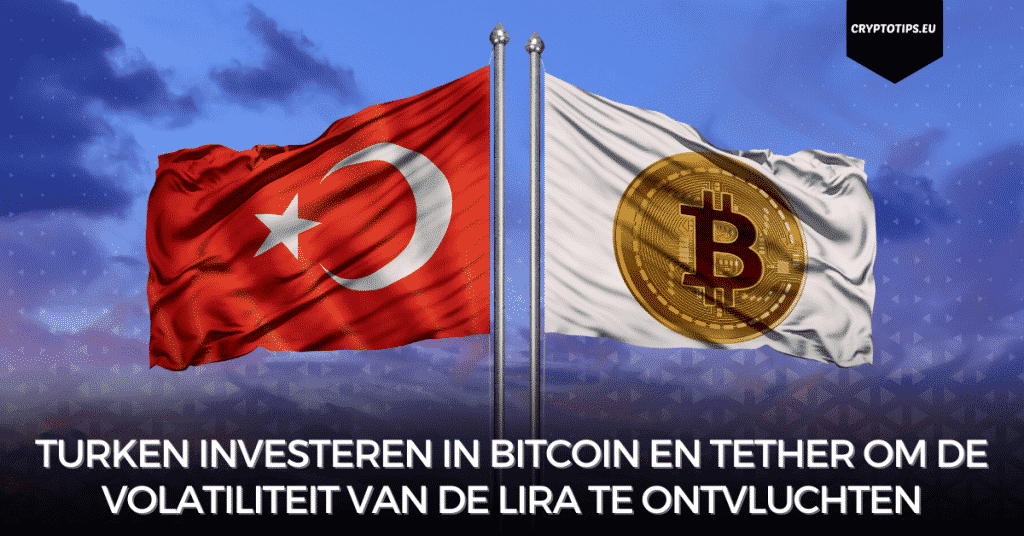 Turken investeren in Bitcoin en Tether om de volatiliteit van de lira te ontvluchten