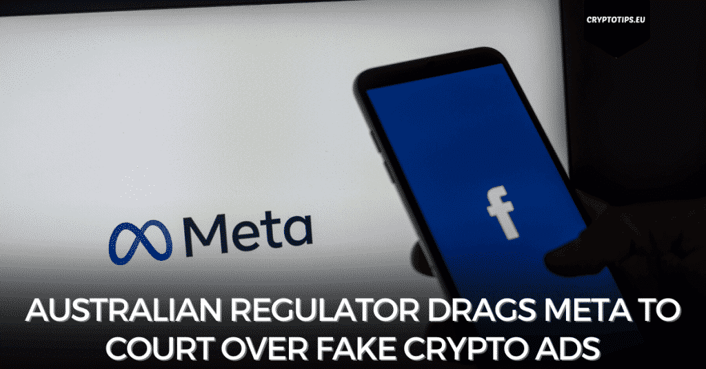 Australian Regulator Drags Meta to Court Over Fake Crypto Ads