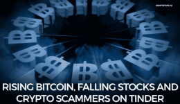 Rising Bitcoin, Falling Stocks And Crypto Scammers On Tinder