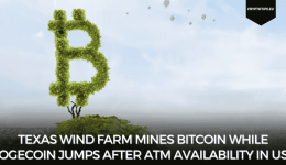 Texas Wind Farm Mines Bitcoin While Dogecoin Jumps After ATM Availability in USA