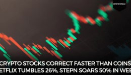 Crypto Stocks Correct Faster Than Coins, Netflix Tumbles 26%, Stepn Soars 50% In Week