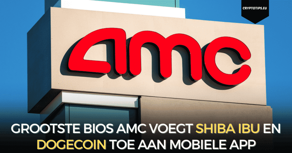 Grootste bios AMC voegt Shiba Ibu en Dogecoin toe aan mobiele app