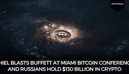 Thiel Blasts Buffett At Miami Bitcoin Conference and Russians Hold $130 Billion In Crypto