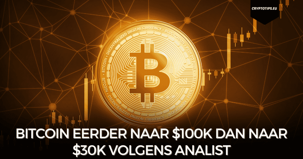 Bitcoin eerder naar $100k dan naar $30k volgens analist