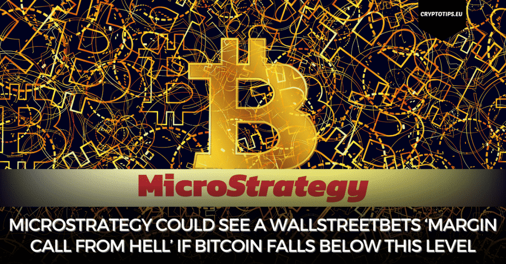 MicroStrategy Could See A WallStreetBets ‘Margin Call From Hell’ If Bitcoin Falls Below This Level