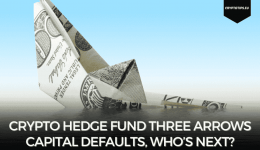 Crypto Hedge Fund Three Arrows Capital Defaults, Who’s Next?