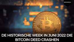 De historische week in juni 2022 die Bitcoin deed crashen