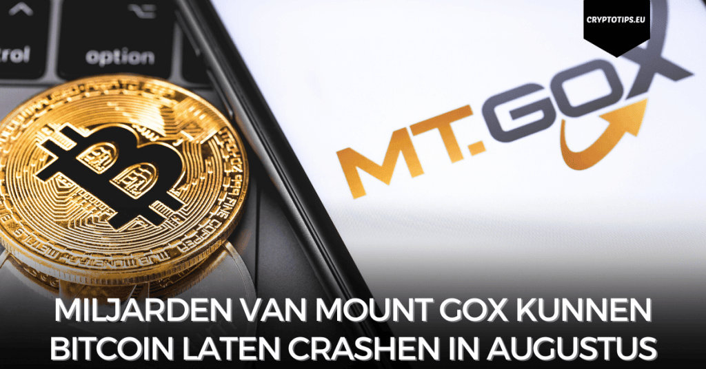 Miljarden van Mount Gox kunnen Bitcoin laten crashen in augustus