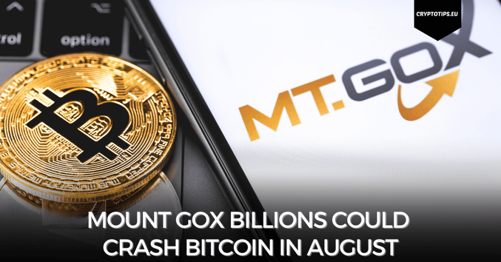 Mount Gox Billions Could Crash Bitcoin In August