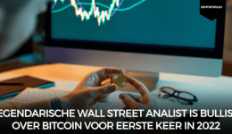 Legendarische Wall Street analist is bullish over Bitcoin voor eerste keer in 2022