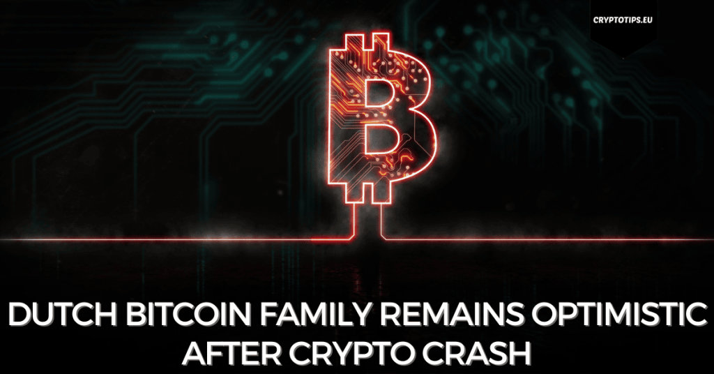 Dutch Bitcoin family remains optimistic after crypto crash