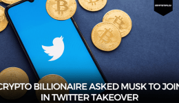 Crypto Billionaire Asked Musk To Join In Twitter Takeover