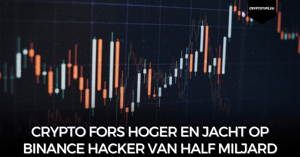 Crypto fors hoger en jacht op Binance hacker van half miljard