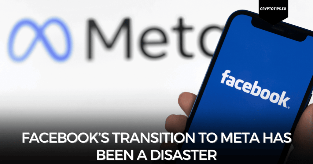 Facebook’s Transition To Meta Has Been A Disaster