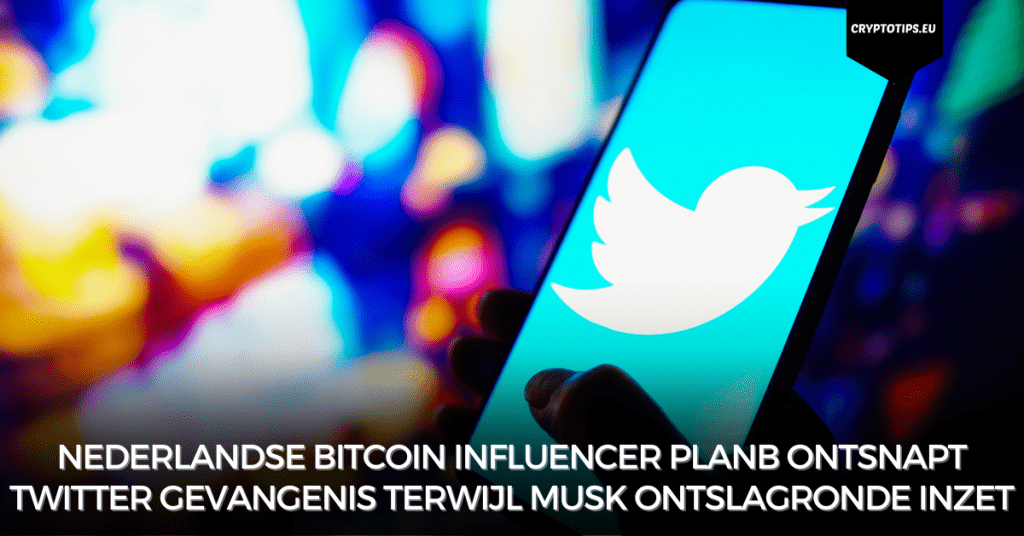 Nederlandse Bitcoin influencer PlanB ontsnapt Twitter gevangenis terwijl Musk ontslagronde inzet